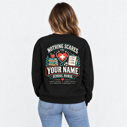 Nothing Scares a School Nurse Sweatshirt Custom Name Stethoscope Graphic Top