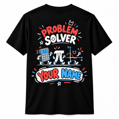 Personalized Custom Math Problem Solver Funny Math Teacher Unisex T-Shirt