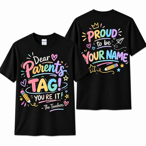 Personalized Custom Dear Parents Tag You're It Funny Teacher Unisex T-Shirt