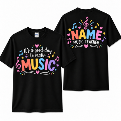 Personalized Custom It's a Good Day to Make Music Cute Music Teacher Unisex T-Shirt