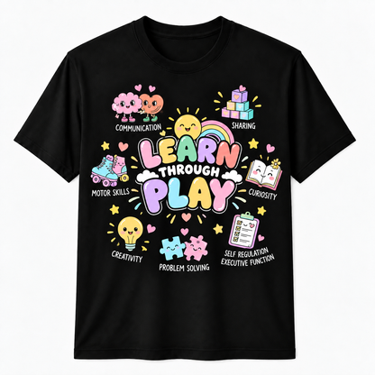 Personalized Custom Learn Through Play Cute Teacher Unisex T-Shirt