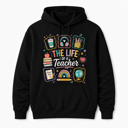 Custom The Life Of A Teacher Hoodie Back To School Personalized Name Gift
