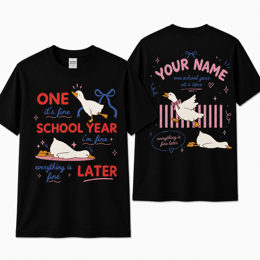 Custom Funny Goose Shirt One School Year Later Tired Teacher Gift Unisex T-Shirt