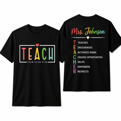 Personalized Teach Kindness Teach Them To Be Kind Unisex T-Shirt