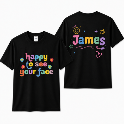 Personalized Happy To See Your Face Teacher Back To School Unisex T-Shirt