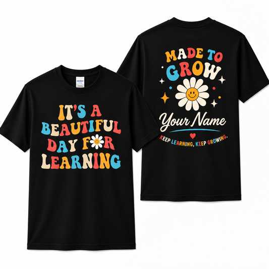 Personalized Teacher Humor Shirt - Custom Name & It's a Beautiful Day for Learning T-Shirt