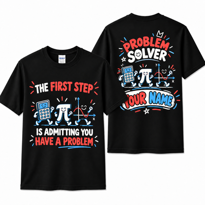 Personalized Custom Math Problem Solver Funny Math Teacher Unisex T-Shirt