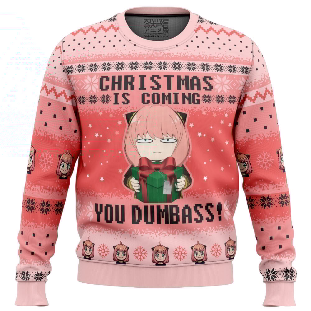 Christmas Is Coming You Dumbass! Spy X Family Ugly Christmas Sweater