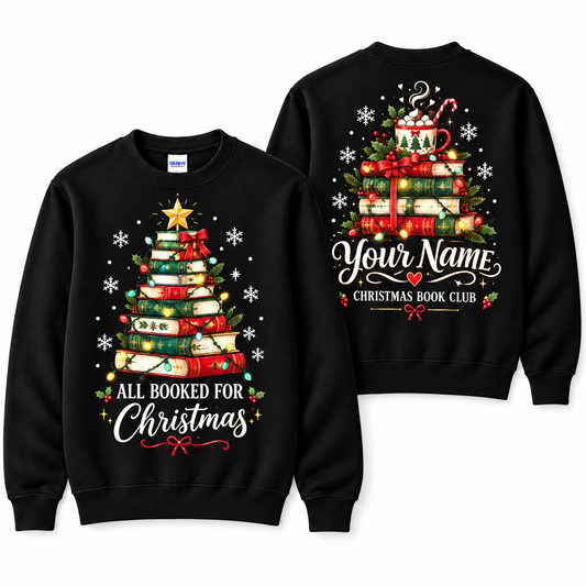 Personalized Custom All Booked for Christmas Bookish Tree Sweatshirt