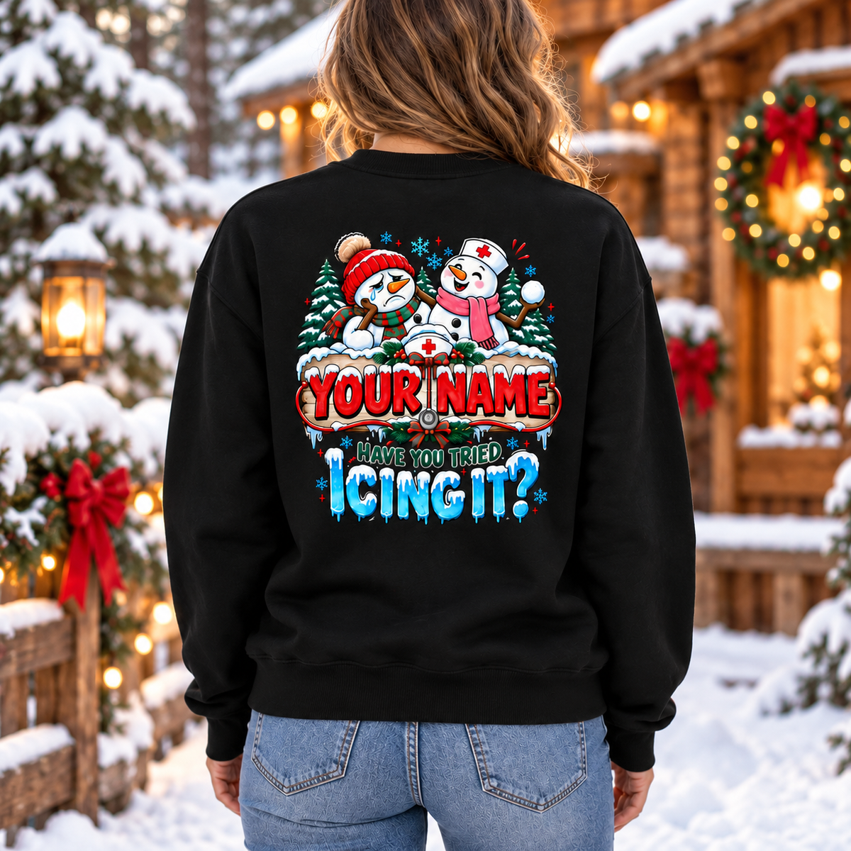 Personalized Christmas Nurse Sweatshirt Snowman Have You Tried Icing It