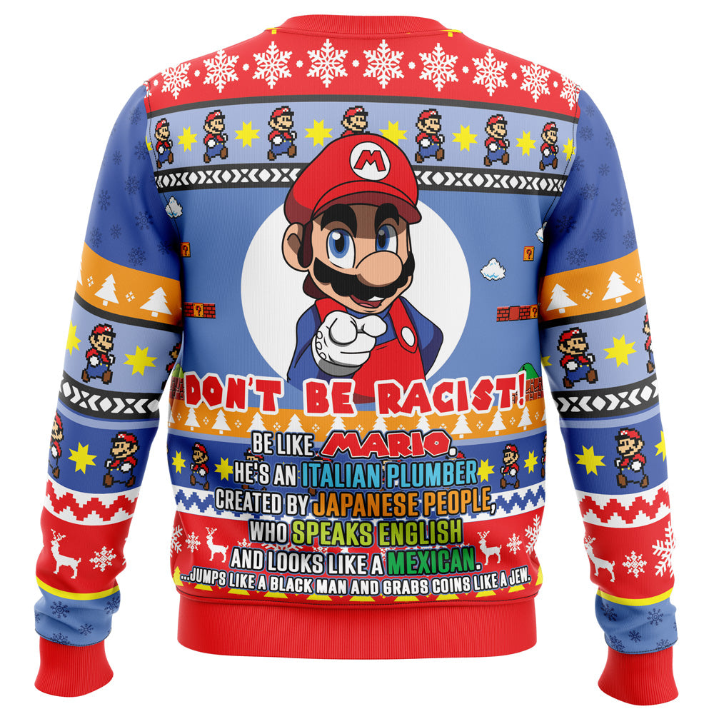 Don't Be Racist Be Like Mario Super Mario Bros. Ugly Christmas Sweater