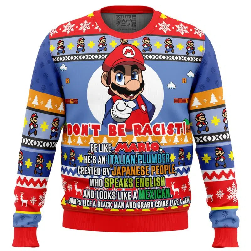 Don't Be Racist Be Like Mario Super Mario Bros. Ugly Christmas Sweater