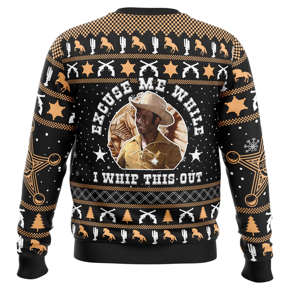 Excuse Me While I Whip This Out Blazing Saddles Ugly Christmas Sweater