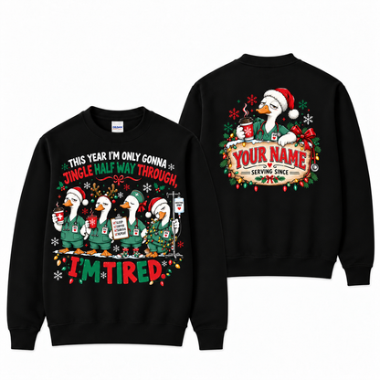 Personalized Christmas Nurse Goose Sweatshirt Jingle Halfway Through Name