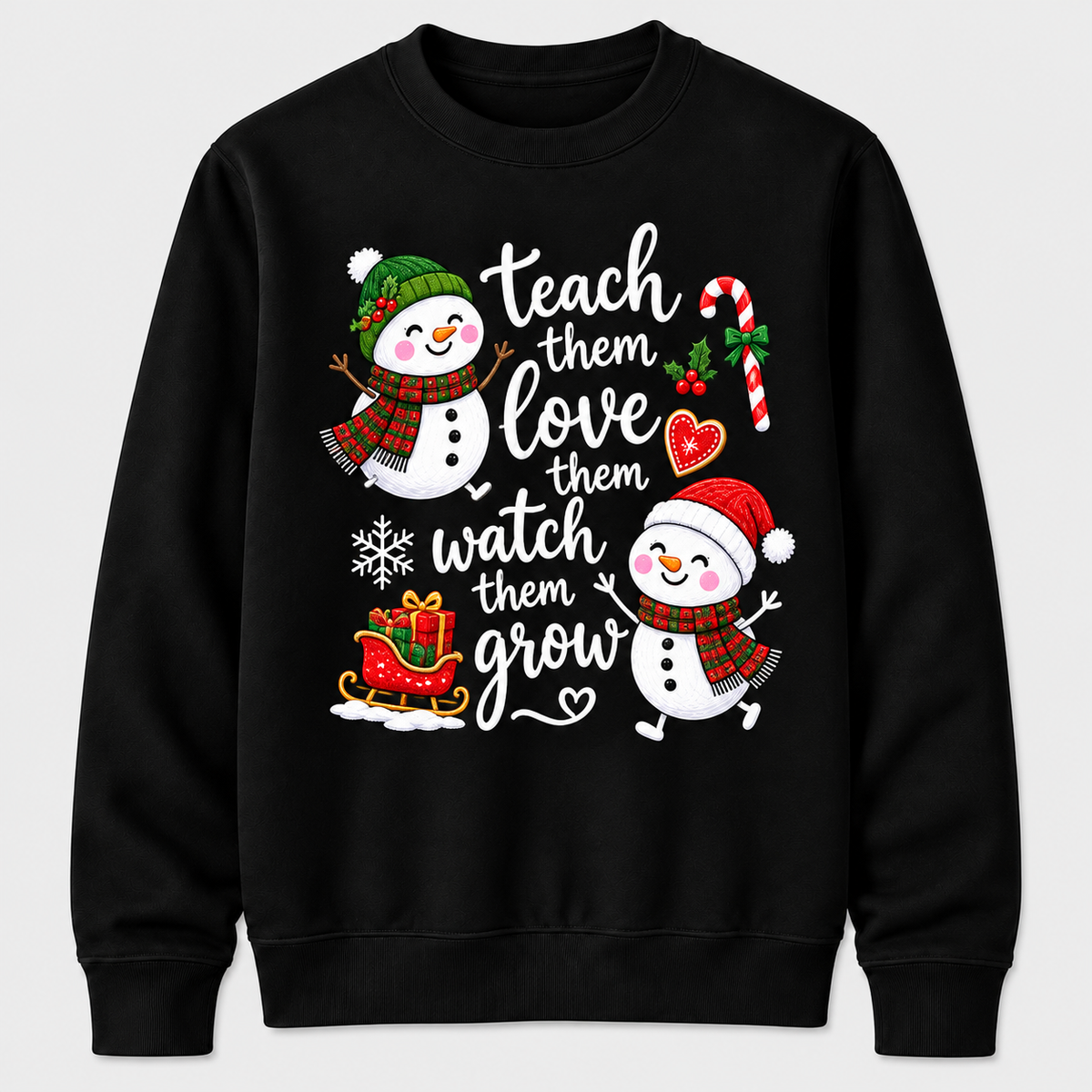 Personalized Custom Teach Them Love Them Watch Them Grow Snowman Teacher Christmas Sweatshirt