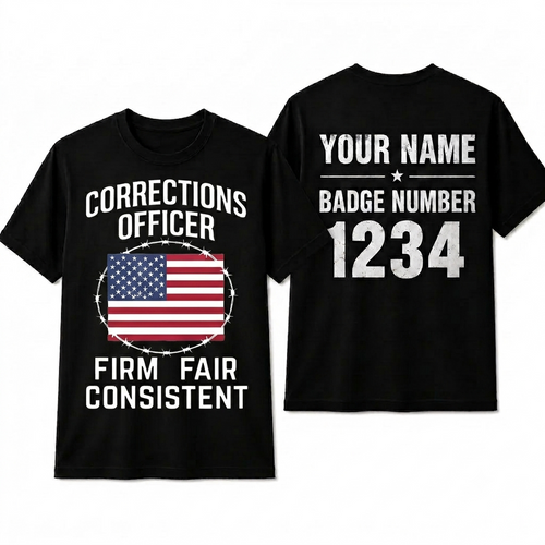 Custom Name Corrections Officer Shirt, Firm Fair Consistent American Flag Prison Guard Tee