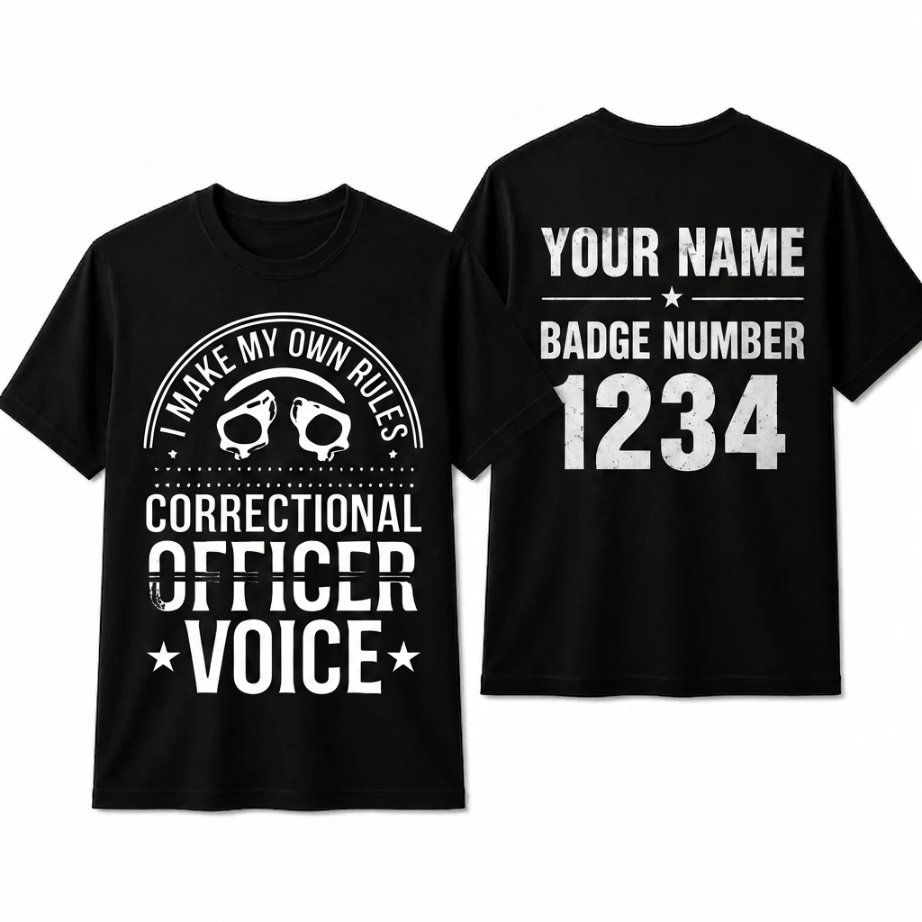 Custom Name Correctional Officer Shirt, I Make My Own Rules Funny Jailer Handcuff Gift Tee