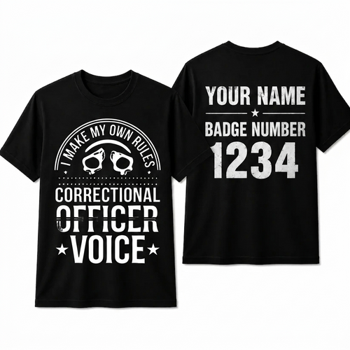 Custom Name Correctional Officer Shirt, I Make My Own Rules Funny Jailer Handcuff Gift Tee