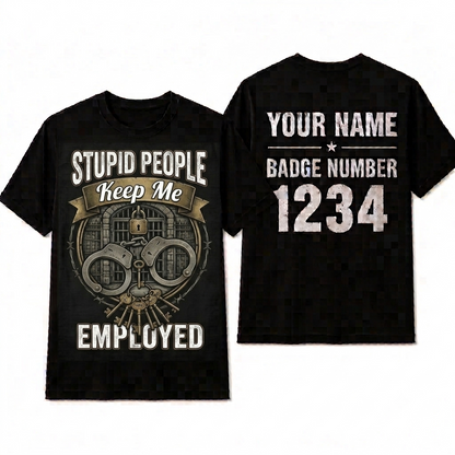 Funny Corrections Officer Shirt - Custom Name Law Enforcement Handcuffs Sarcastic Tee