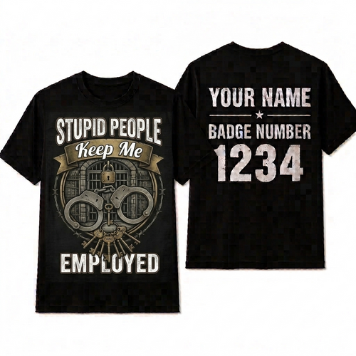 Funny Corrections Officer Shirt - Custom Name Law Enforcement Handcuffs Sarcastic Tee
