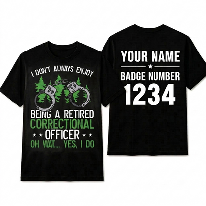 Funny Retired Correctional Officer Shirt - Prison Guard Warden Tee Gift