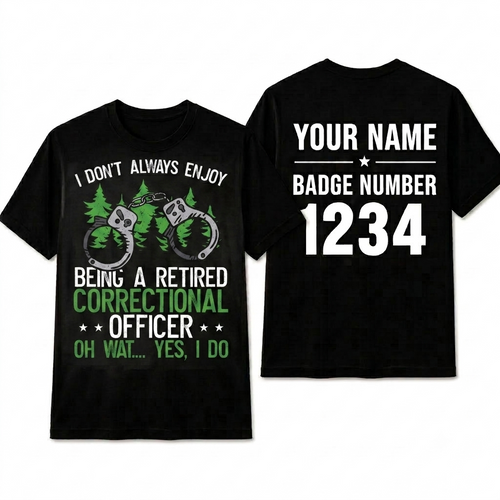 Funny Retired Correctional Officer Shirt - Prison Guard Warden Tee Gift
