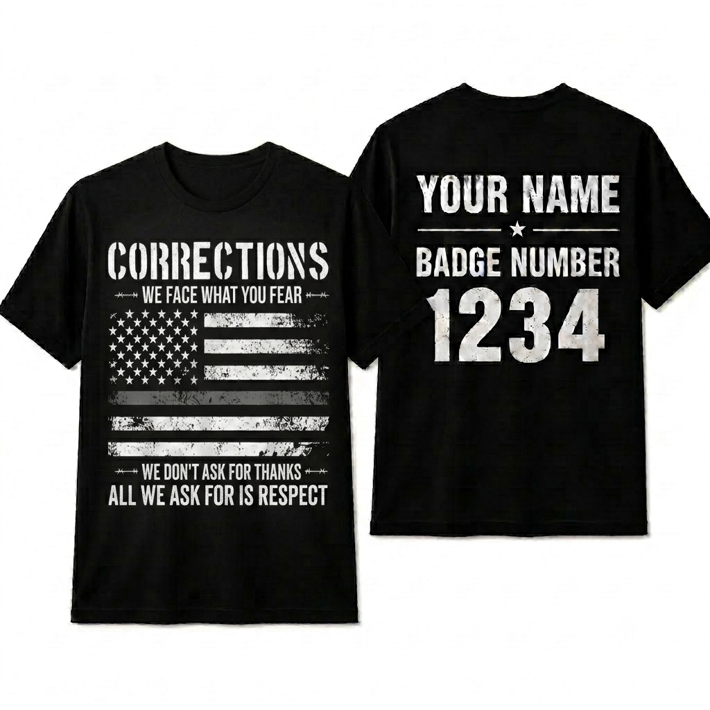 Proud Corrections Officer Respect Shirt - Custom Name American Flag Law Enforcement Tee