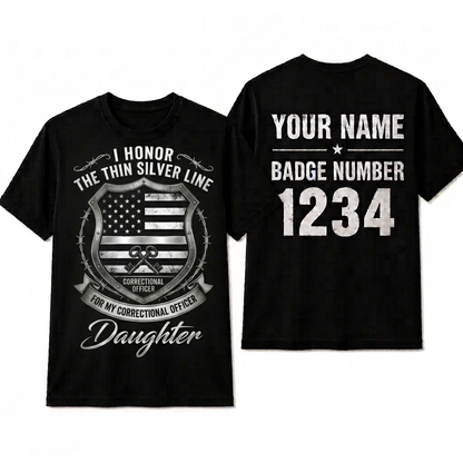 Custom Correctional Officer Daughter T-Shirt | Personalized Thin Silver Line Family Gift | Proud Prison Guard Dad Mom Law Enforcement