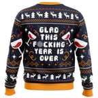 Glad This Fucking Year is Over Ugly Christmas Sweater