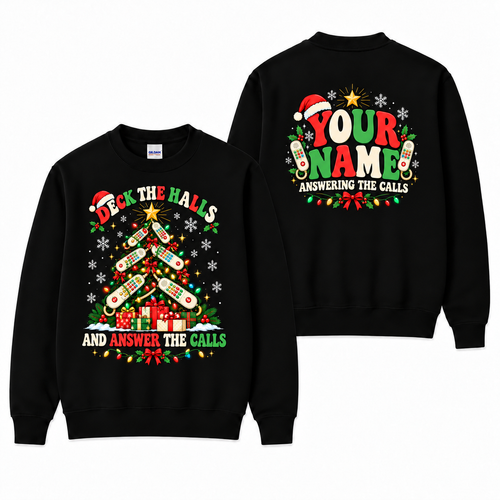 Christmas Call Center Sweatshirt Deck the Halls and Answer the Calls Gift
