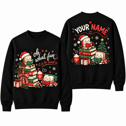 Personalized Custom Oh What Fun It Is To Read Cute Christmas Book Lover Teacher Sweatshirt