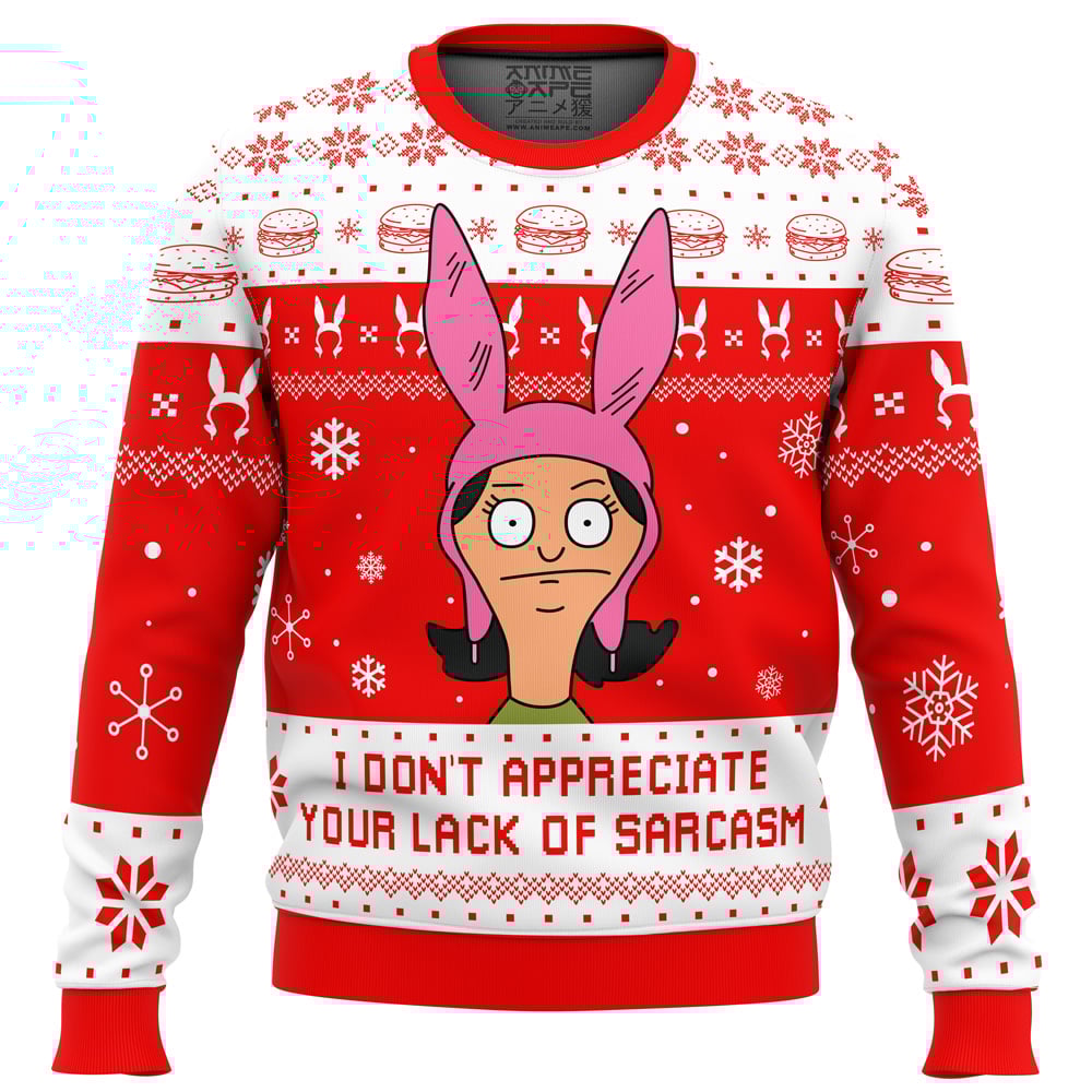 I Dont Appreciate Your Lack of Sarcasm Bob's Burgers Ugly Christmas Sweater