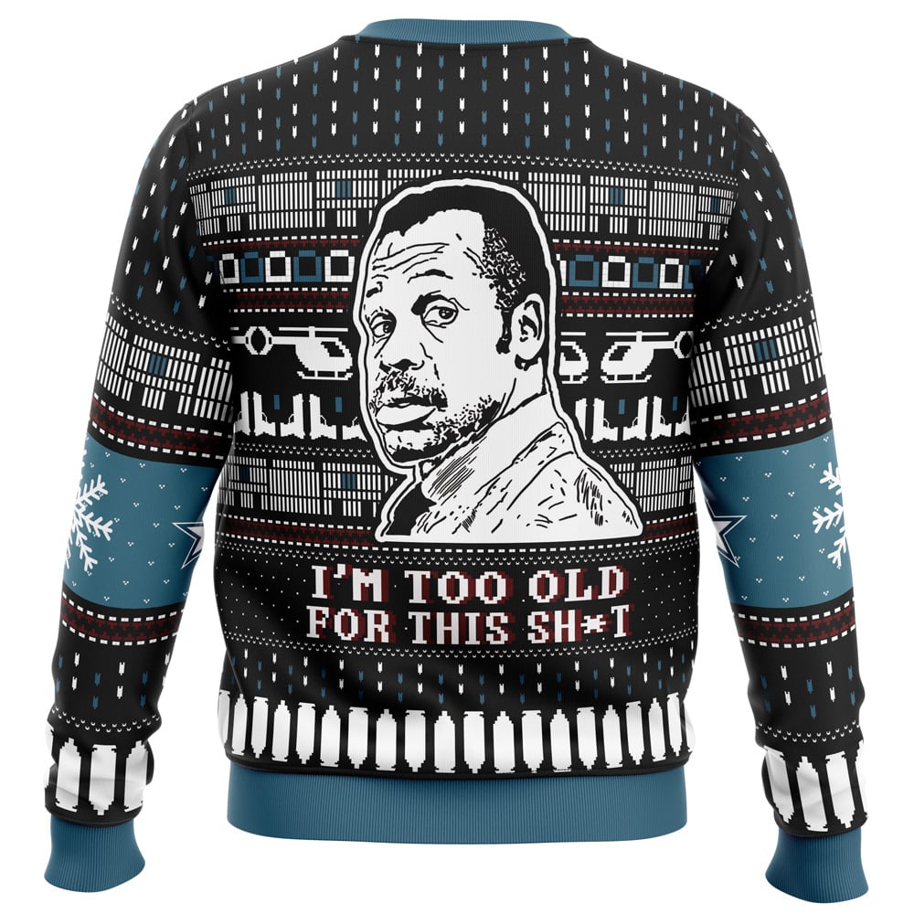 I'm Too Old For This Sh*t Danny Glover Lethal Weapon Ugly Christmas Sweater