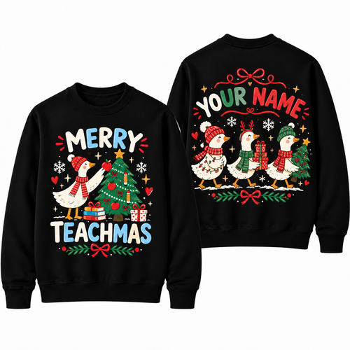 Personalized Custom Merry Teachmas Cute Goose Holiday Teacher Christmas Sweatshirt