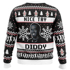 Nice Try Diddy Meme Ugly Christmas Sweater