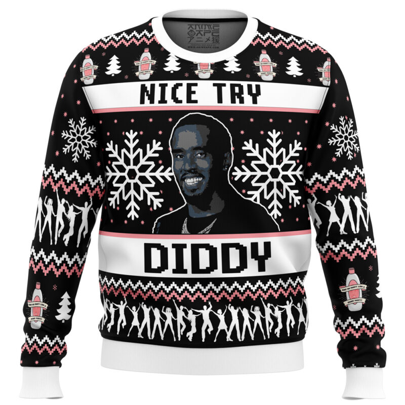 Nice Try Diddy Meme Ugly Christmas Sweater