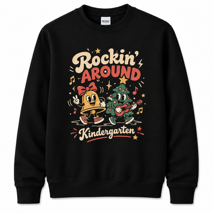 Personalized Custom Rockin Around Kindergarten Cute Christmas Teacher Sweatshirt