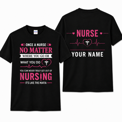 Personalized Once a Nurse Always a Nurse Shirt Custom RN Gift Unisex T-Shirt