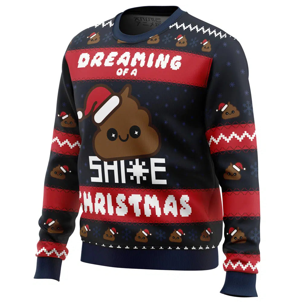 Dreaming Christmas Shite Christmas Ugly Christmas Sweater