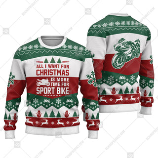 Sport Bike All I Want For Christmas Is More Time Ugly Christmas Sweater Print Sweatshirt - Best Gift For Noel - Christmas Signature