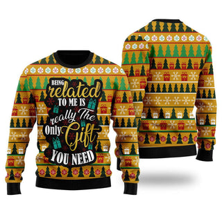 The Only Gift You Need Ugly Christmas Sweater For Men & Women Christmas Gift Sweater US1773