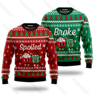 Spoiled Broke Couple Ugly Christmas Sweater Christmas Gift Anniversary Sweater USNC1018