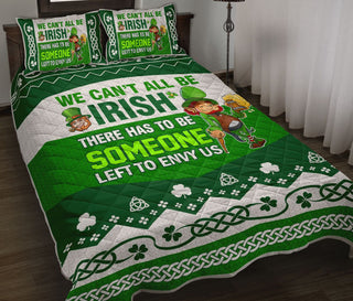 We Can't All Be Irish QBS Quilt Bed Set Bedroom Decoration Twin/Queen/King Size Bedding Irish Gift