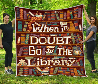 When In Doubt Go To The Library Quilt Full Print Soft Material Multiple Size Book Gift