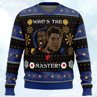 Whose The Master The Last Dragon Ugly Christmas Sweater For Men & Women Christmas Gift Sweater PT784