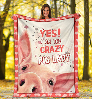 Yes I Am The Crazy Pig Lady Blanket Sofa Bed Throws Cozy Lightweight Bed Blanket Soft Suitable For All Season