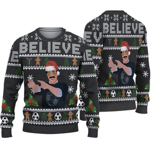 Believe Ted Lasso Ugly Christmas Sweater For Men & Women Christmas Gift Sweater PT953