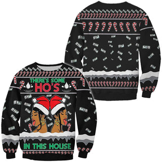 There's Some Hos In This House Ugly Christmas Sweater For Men & Women Christmas Gift Sweater PT988