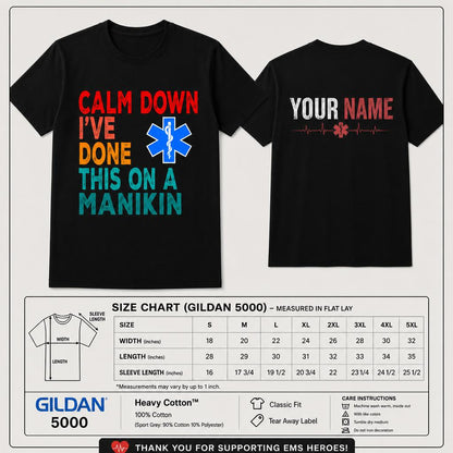 Calm Down I've Done This on a Manikin Nurse Shirt Funny Front and Back Graphic Unisex T-Shirt