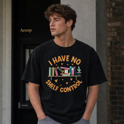 Personalized I Have No Shelf Control English Teacher Gift Unisex T-Shirt